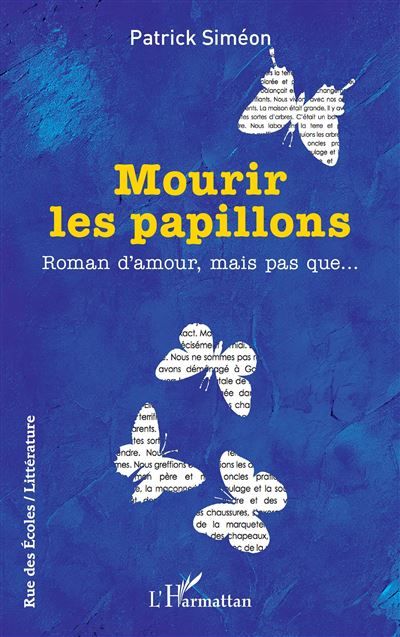 Mourir les papillons Roman d’amour, mais pas que…