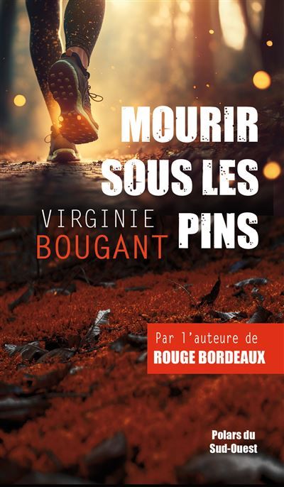 Couverture de Mourir sous les pins par Virginie Bougant