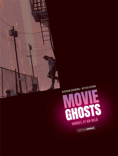 Movie Ghosts - vol. 01/2 Sunset, et au-delà