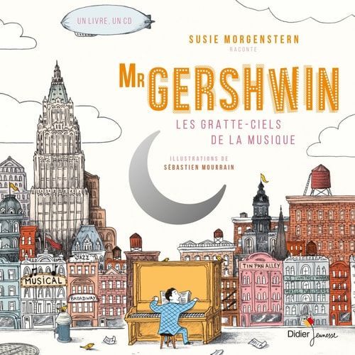 Mr Gershwin les gratte-ciels de la musique