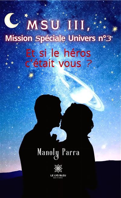 MSU III, Mission Spéciale Univers n°3 Et si le héros c'était vous ?