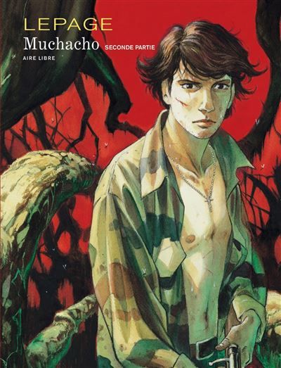 Muchacho - Tome 2 - Muchacho, tome 2