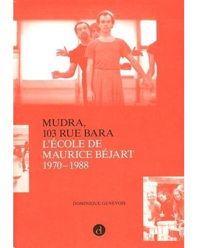 Mudra, 103 rue Bara L'Ecole de Maurice Béjart, 1970-1988