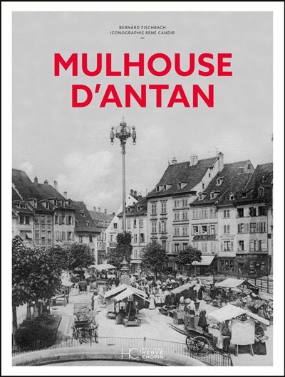 Mulhouse d'antan