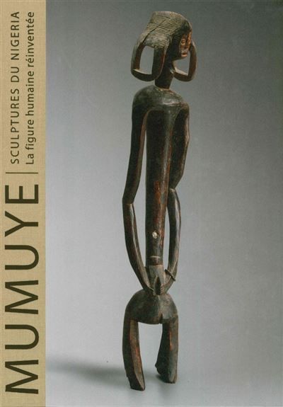 Mumuye Sculptures du Nigeria. la Figure Humaine