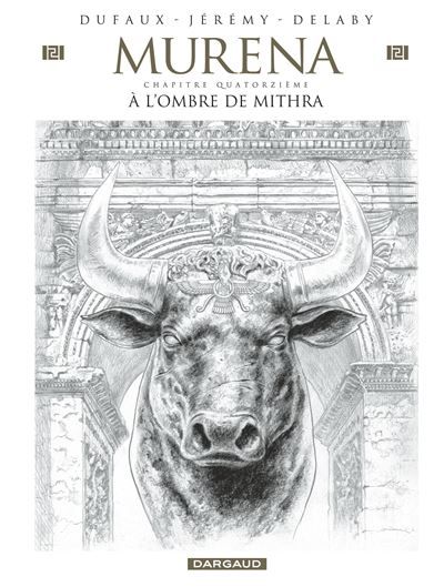 Murena - Tome 14 - À l’ombre de Mithra Édition crayonnée
