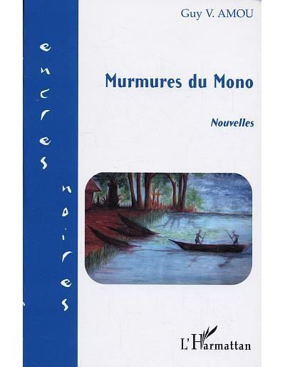 Murmures du Mono Nouvelles