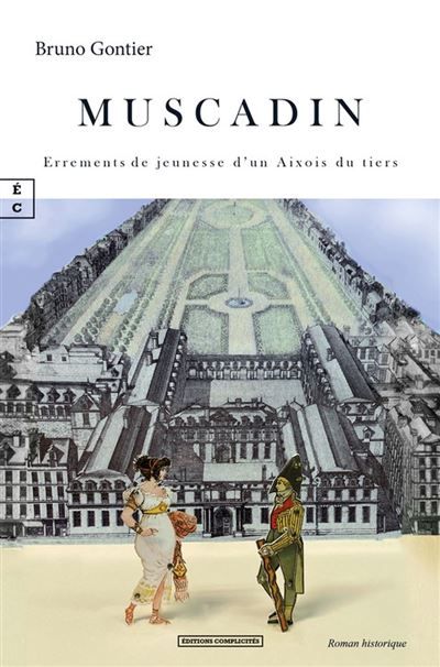 Muscadin Errements de jeunesse d’un Aixois du tiers