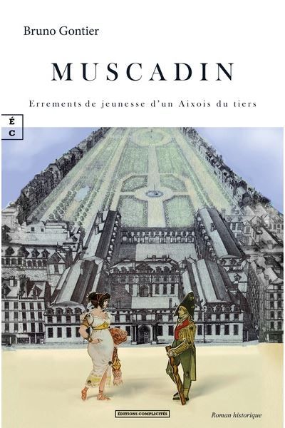 Muscadin Errements de jeunesse d'un Aixois du tiers