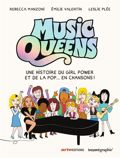 Music Queens Une histoire du Girl Power et de la pop... en chansons