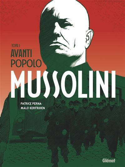 Mussolini - Tome 01 Avanti popolo