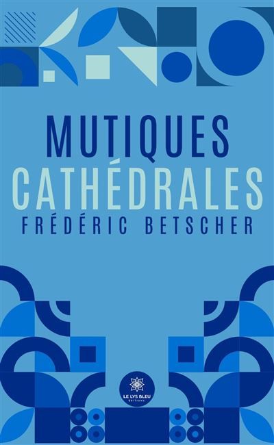Mutiques cathédrales