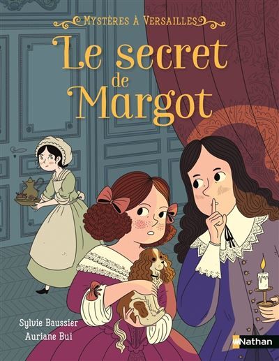 Mystère à Versailles Le secret de Margot