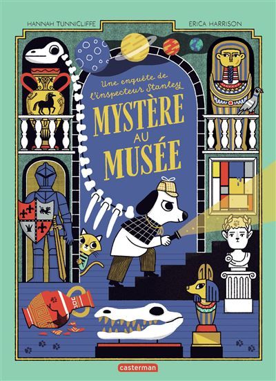 Mystère au musée Une enquête de l'inspecteur Stanley
