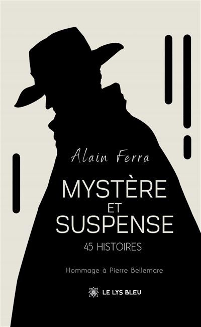 Mystère et suspense 45 histoires