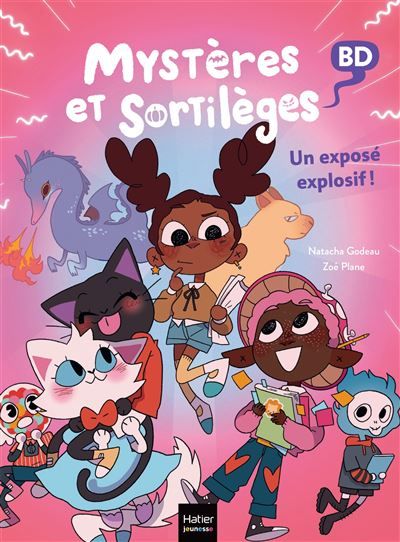 Mystères et sortilèges - Un exposé explosif ! - Zoé Plane