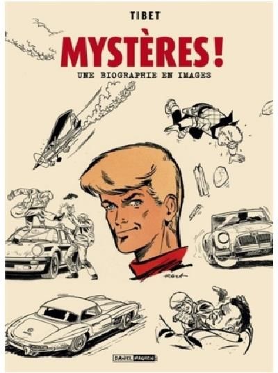 Mysteres ! Une biographie en images -  Tibet