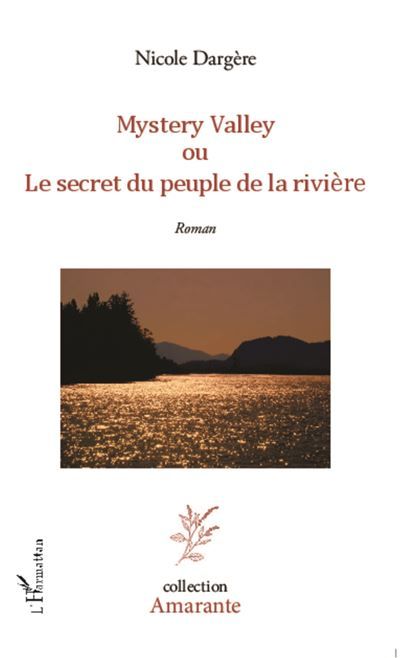 Mystery Valley Ou le secret du peuple de la rivière