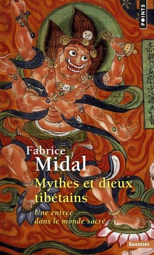 Mythes et dieux tibétains une entrée dans le monde sacré