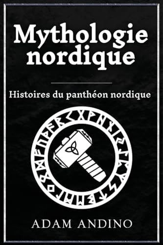 Mythologie Nordique Histoires du Panthéon Nordique