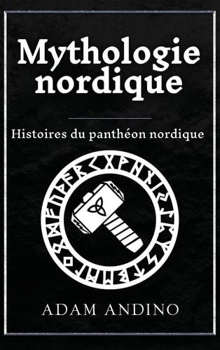 Mythologie nordique Histoires du panthéon nordique