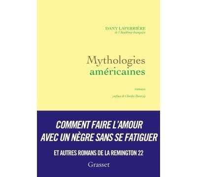 Mythologies américaines Romans - préface de Charles Dantzig