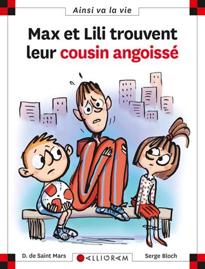 N°107 Max et Lili trouvent leur cousin angoissé