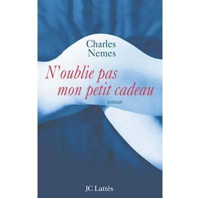 N'oublie pas mon petit cadeau