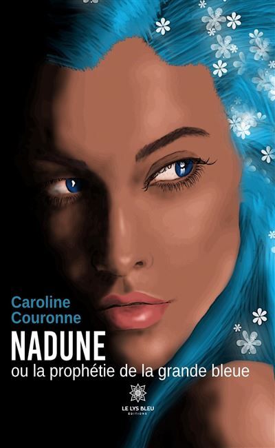 Nadune ou la prophétie de la grande bleue
