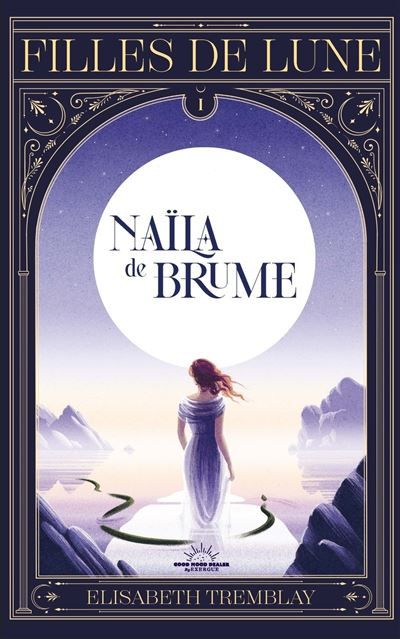 Naïla de Brume - Tome 01 Fille de Lune