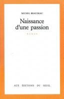 Naissance d'une passion - Prix Médicis 1985