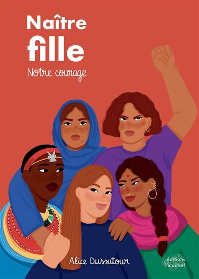 Naître fille 1 - notre courage