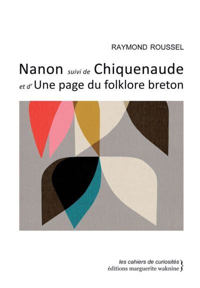 Nanon Suivi de Chiquenaude et d'Une page du folklore breton