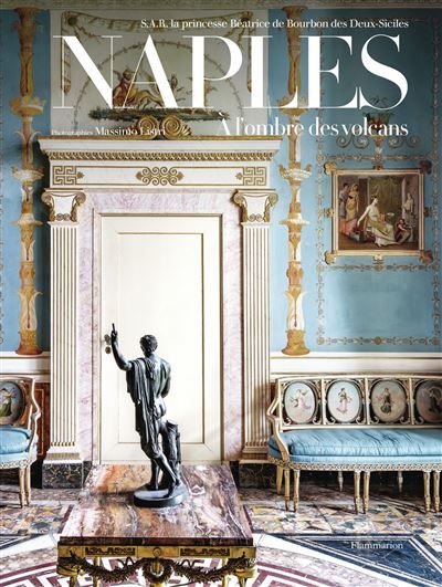 Naples À l'ombre des volcans