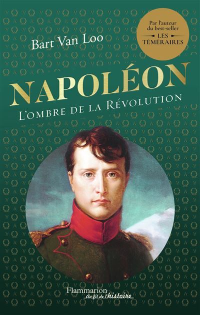 Napoléon L'ombre de la Révolution