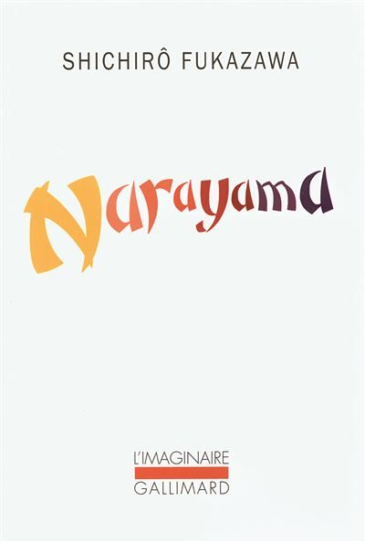 Couverture de Narayama Études à propos des chansons de Narayama par Shichirô Fukazawa