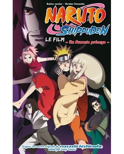Naruto anime comics - Naruto Shippuden, le film - Un funeste présage Shippuden le film