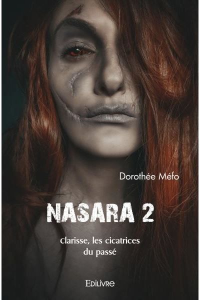 Nasara 2 - clarisse, les cicatrices du passé