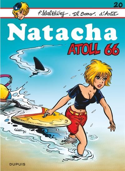 Natacha - Tome 20 - Atoll 66 - François Walthéry