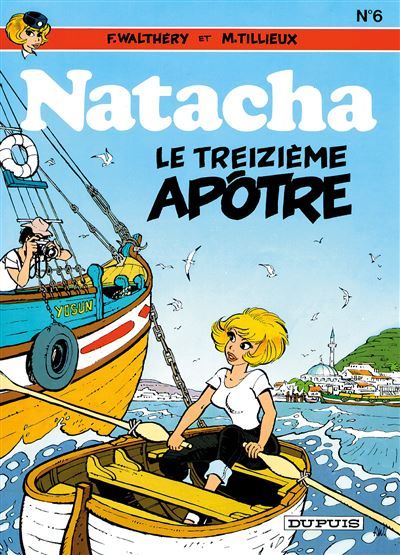 Natacha - Tome 6 - Le Treizième apôtre - Natacha Tome 6