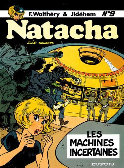 Natacha - Tome 9 - Les Machines incertaines -  - François Walthéry