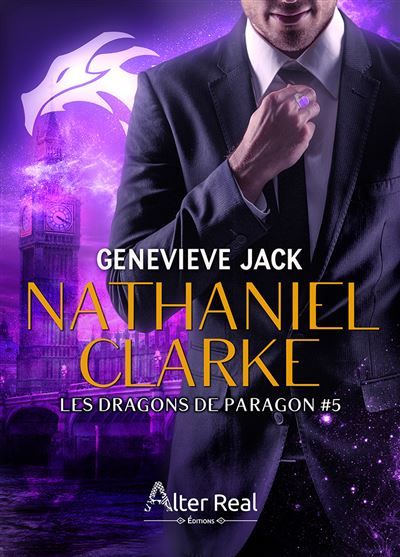 Nathaniel Clarke Les Dragons De Paragon-T05