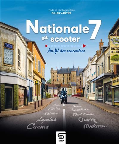 Nationale 7 en scooter Au fil des rencontres