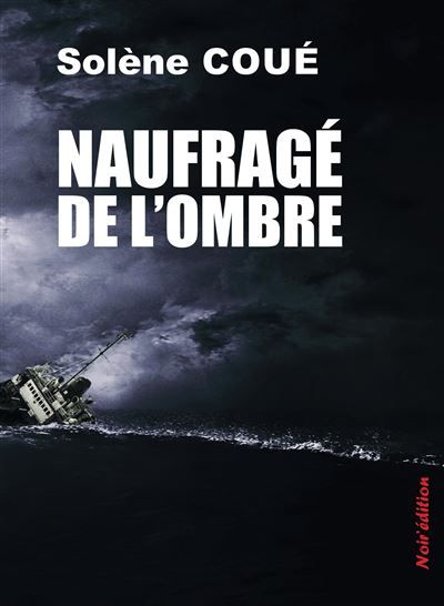 Naufragé de l'ombre