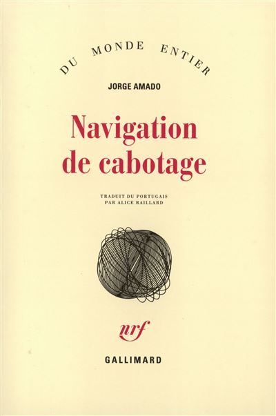 Navigation de cabotage Notes pour des mémoires que je n'écrirai jamais
