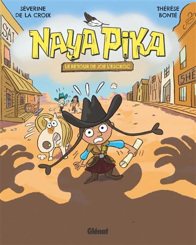 Naya Pika - Tome 03 Le retour de Joe l'escroc