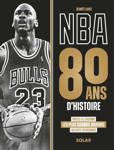 NBA, 80 ans d'histoire