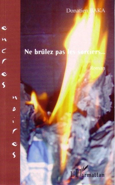 Ne brûlez pas les sorciers...