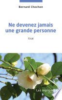 Ne devenez jamais une grande personne