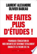 Ne faites plus d'études ! Apprendre autrement à l'ère de l'IA